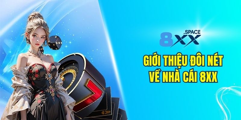Đôi nét về nhà cái 8XX