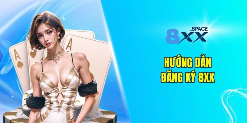 Hướng dẫn đăng ký 8XX